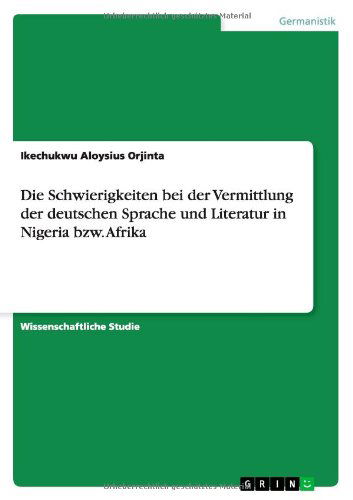 Cover for Orjinta · Die Schwierigkeiten bei der Ver (Book) [German edition] (2011)