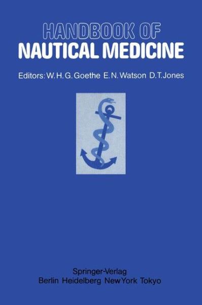 Cover for W H G Goethe · Handbook of Nautical Medicine (Paperback Book) [Softcover reprint of the original 1st ed. 1984 edition] (2011)