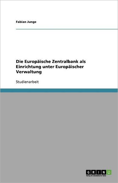 Cover for Junge · Die Europäische Zentralbank als E (Book) [German edition] (2011)