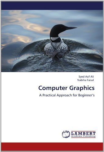 Cover for Nabiha Faisal · Computer Graphics: a Practical Approach for Beginner's (Pocketbok) (2012)