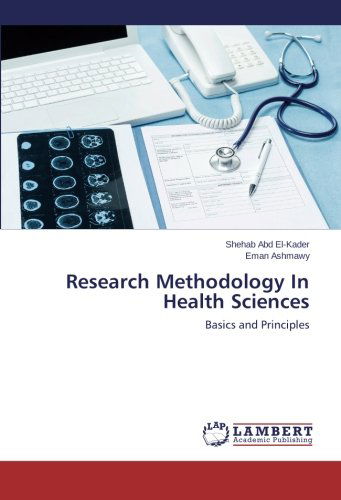 Cover for Eman Ashmawy · Research Methodology in Health Sciences: Basics and Principles (Paperback Book) (2014)