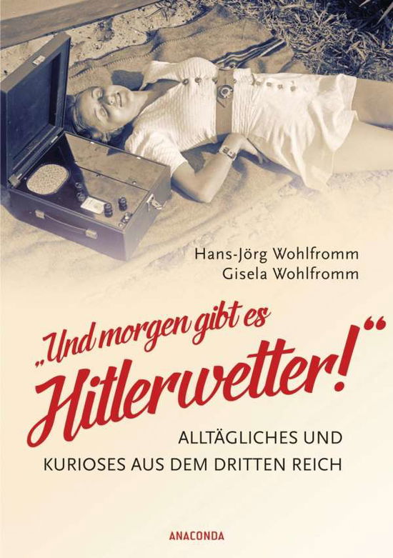 Cover for Wohlfromm · &quot;Und morgen gibt es Hitlerwet (Buch)