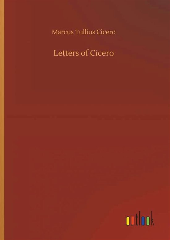 Cover for Cicero · Letters of Cicero (Bok) (2018)