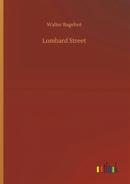 Cover for Bagehot · Lombard Street (Book) (2019)