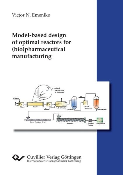 Cover for Victor N Emenike · Model-based design of optimal reactors for (bio)pharmaceutical manufacturing (Paperback Book) (2019)