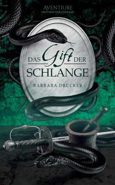 Cover for Drucker · Das Gift der Schlange (Book) (2015)