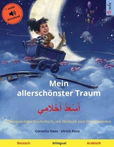 Cover for Ulrich Renz · Mein allerschoenster Traum - ???????? ?????????? (Deutsch - Arabisch) (Taschenbuch) (2023)