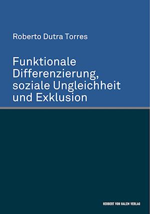 Cover for Roberto Dutra Torres · Funktionale Differenzierung, soziale Ungleichheit und Exklusion (Paperback Book) (2018)