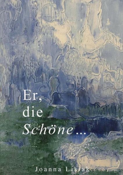 Cover for Lisiak · Er, die Schöne (Book) (2019)