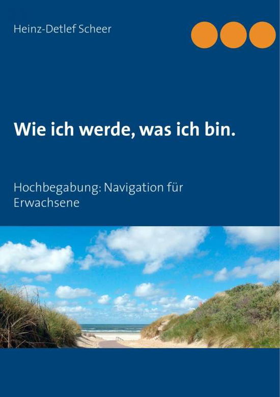 Cover for Scheer · Wie ich werde, was ich bin. (Book)