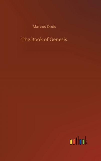 Cover for Marcus Dods · The Book of Genesis (Hardcover Book) (2020)