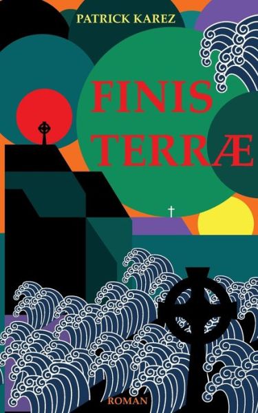 Cover for Patrick Karez · Finisterre (Paperback Book) (2021)