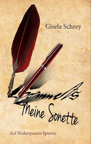 Cover for Gisela Schrey · Meine Sonette. Auf Shakespeares Spuren (Hardcover Book) (2021)
