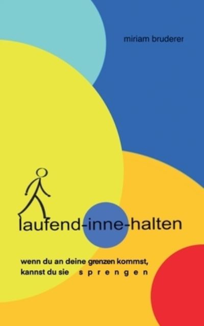 Cover for Miriam Bruderer · Laufend-inne-halten (Book) (2023)