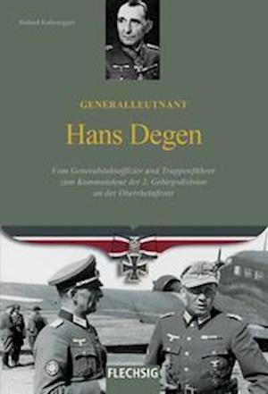 Generalleutnant Hans Degen - Roland Kaltenegger - Books - Flechsig - 9783803501172 - February 6, 2023