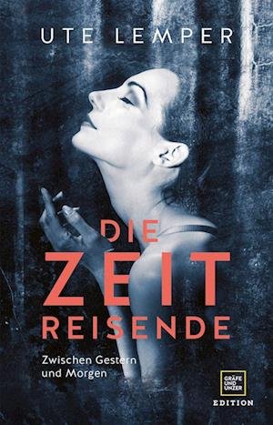 Cover for Ute Lemper · Die Zeitreisende (Bok) (2023)