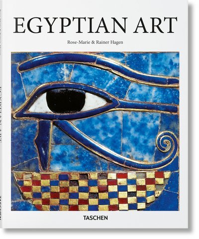 Cover for Hagen, Rainer &amp; Rose-Marie · Egyptian Art - Basic Art (Inbunden Bok) [English edition] (2018)