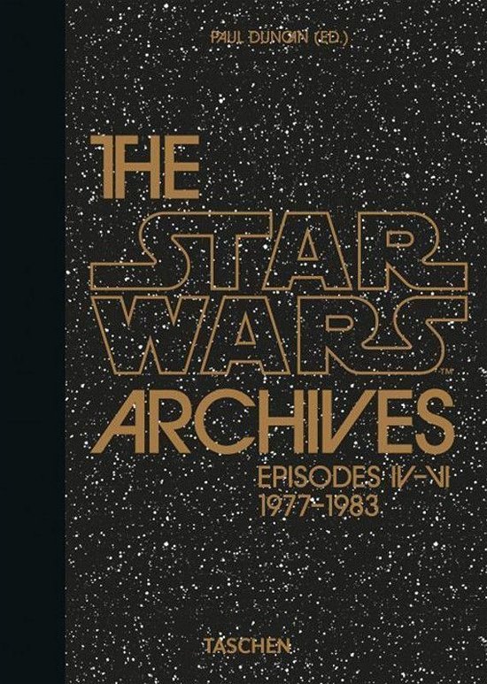 The Star Wars Archives. 1977-1983. 40th Ed. - 40th Edition - Paul Duncan - Books - Taschen GmbH - 9783836581172 - October 13, 2020
