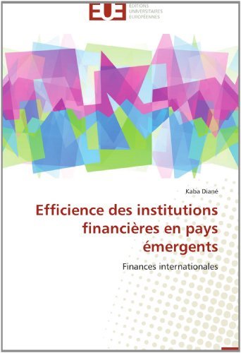 Cover for Kaba Diané · Efficience Des Institutions Financières en Pays Émergents: Finances Internationales (Paperback Bog) [French edition] (2018)
