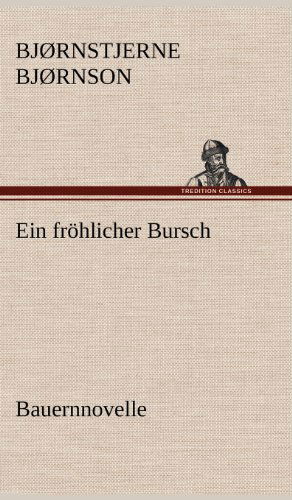 Cover for Bjornstjerne Bjornson · Ein Frohlicher Bursch (Gebundenes Buch) [German edition] (2012)