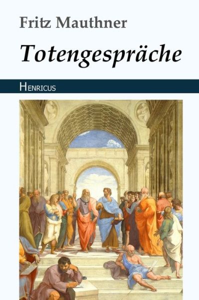 Cover for Fritz Mauthner · Totengesprache (Paperback Book) (2018)