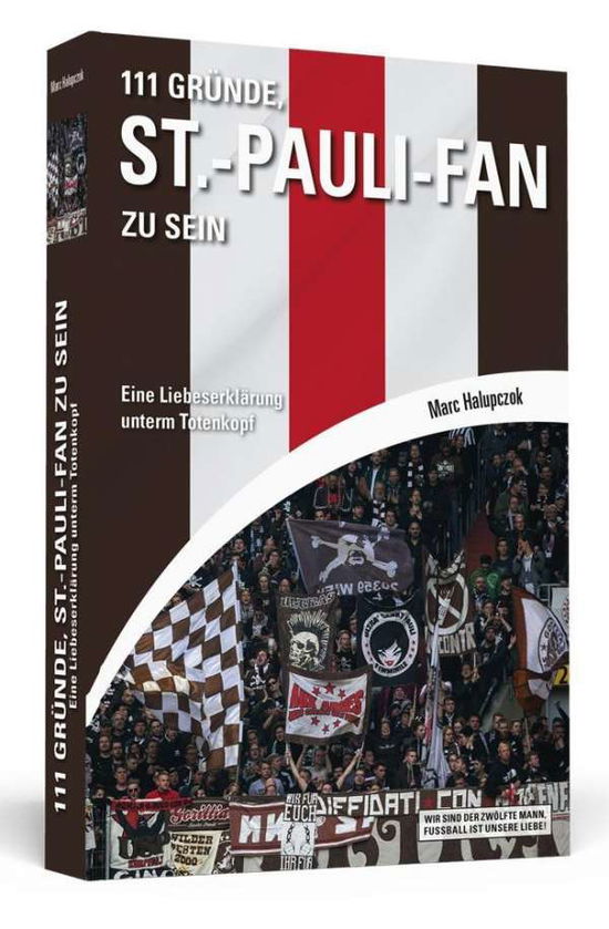 Cover for Halupczok · 111 Gründe, St.-Pauli-Fan zu (Book)