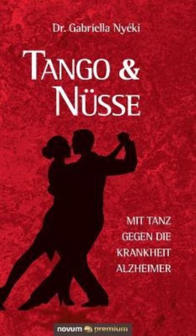 Cover for Nyéki · Tango &amp; Nüsse (Bog) (2015)