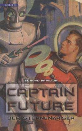 Cover for Hamilton · Captain Future. Sternenkaiser (Bog)