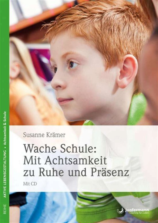 Cover for Krämer · Wache Schule - Mit Achtsamkeit (Buch)