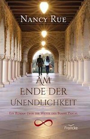 Cover for Nancy Rue · Am Ende der Unendlichkeit (Book) (2023)
