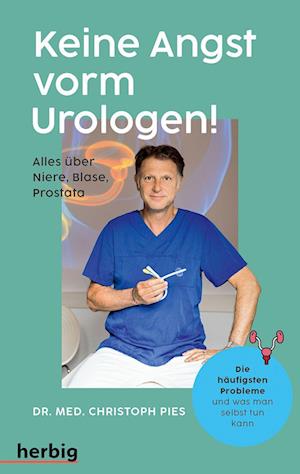 Cover for Christoph Pies · Keine Angst vorm Urologen! (Buch) (2023)