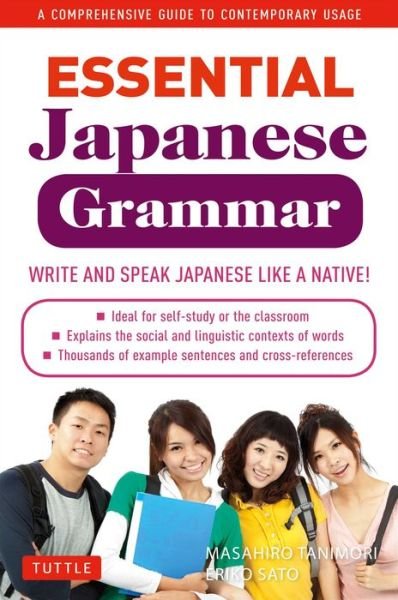 Cover for Masahiro Tanimori · Essential Japanese Grammar: A Comprehensive Guide to Contemporary Usage: Write &amp; Speak Japanese like a Native! - Essential Grammar Series (Paperback Book) [Original Ed. edition] (2012)