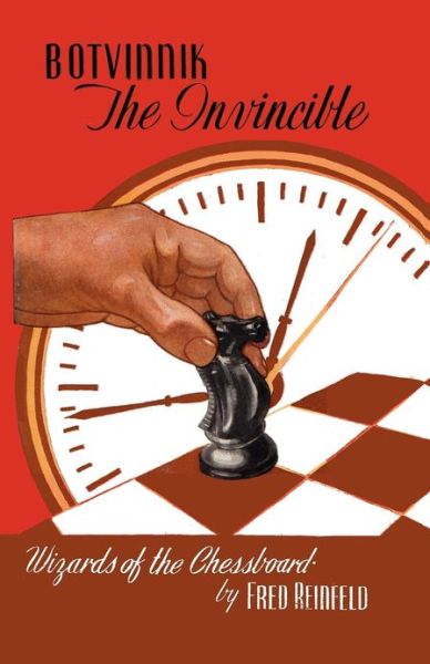 Cover for Fred Reinfeld · Botvinnik the Invincible (Paperback Book) (2012)