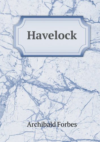 Cover for Archibald Forbes · Havelock (Paperback Book) (2013)