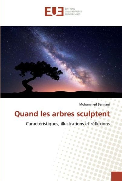 Cover for Bennani · Quand les arbres sculptent (Buch) (2020)