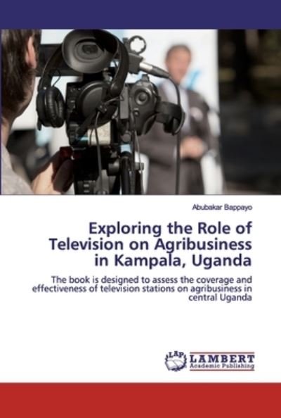 Cover for Bappayo · Exploring the Role of Televisio (Book) (2020)