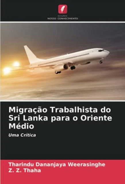 Cover for Tharindu Dananjaya Weerasinghe · Migracao Trabalhista do Sri Lanka para o Oriente Medio (Paperback Book) (2021)
