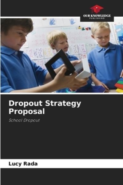 Cover for Lucy Rada · Dropout Strategy Proposal (Paperback Book) (2021)