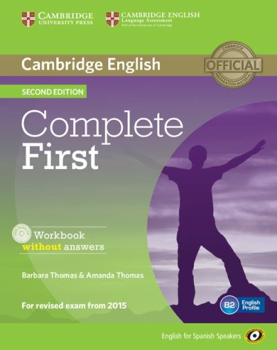 Cover for Barbara Thomas · Complete First for Spanish Speakers Workbook Without Answers with Audio CD - Complete (Book) [2 Rev edition] (2014)