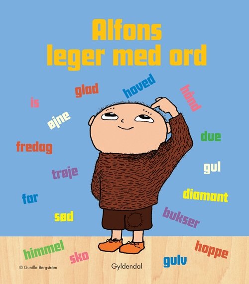 Cover for Gunilla Bergström · Alfons Åberg: Alfons leger med ord (Innbunden bok) [1. utgave] [Indbundet] (2012)