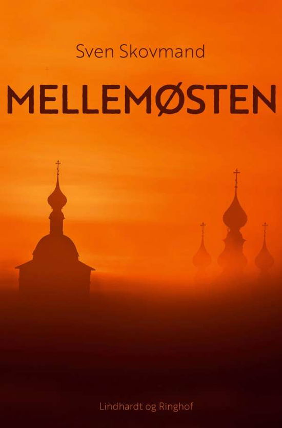 Cover for Sven Skovmand · Mellemøsten (Sewn Spine Book) [1. wydanie] (2021)