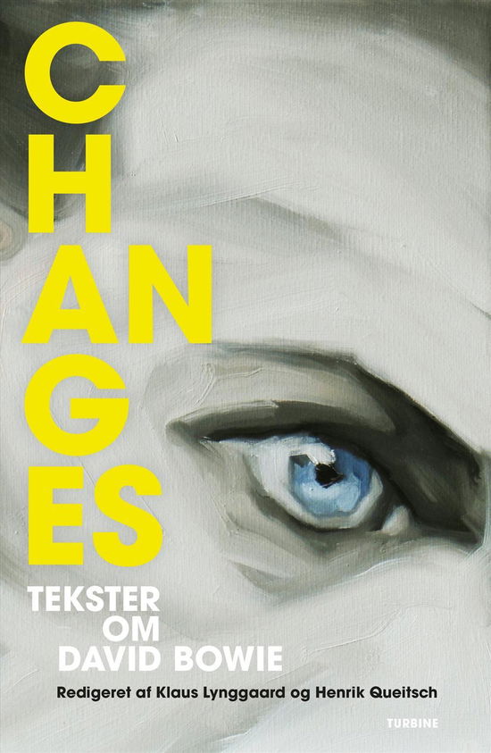 Changes - Klaus Lynggard og Henrik Quietsch (Red.) - Kirjat - Turbine - 9788740612172 - tiistai 1. marraskuuta 2016