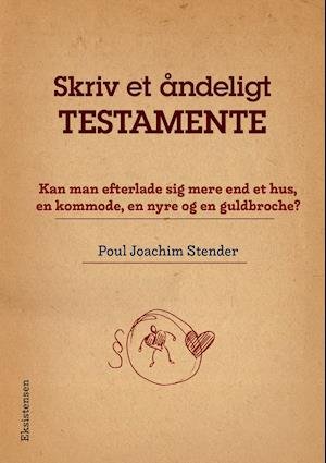 Cover for Poul Joachim Stender · Skriv et åndeligt testamente (Sewn Spine Book) [1er édition] (2021)