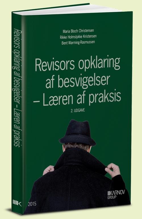 Cover for B. Warming-Rasmussen; M.B. Christensen; R.H. Kristensen · Revisors opklaring af besvigelser (Poketbok) [2:a utgåva] (2015)