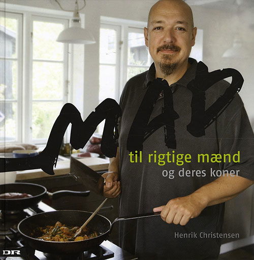 Cover for Henrik Christensen · Mad til rigtige mænd og deres koner (Bound Book) [1st edition] (2009)