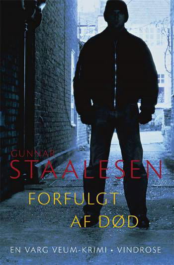 Cover for Gunnar Staalesen · En Varg Veum-krimi, 13: Forfulgt af død (Sewn Spine Book) [1er édition] (2007)