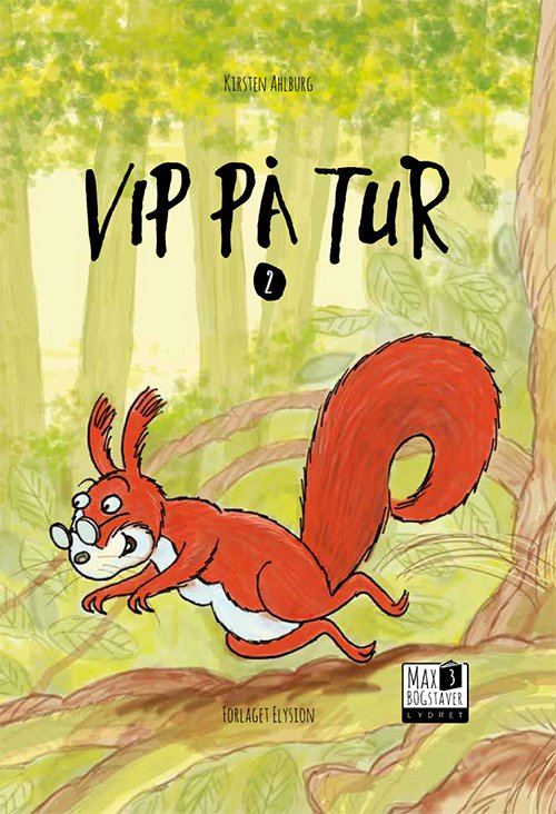 Cover for Kirsten Ahlburg · Max 3: Vip på tur (Hardcover bog) [1. udgave] (2017)