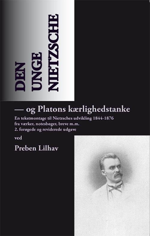 Cover for Preben Lilhav · Den unge Nietzsche (Sewn Spine Book) [1er édition] (2011)