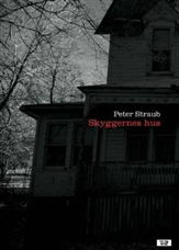 Cover for Peter Straub · Skyggernes hus (Sewn Spine Book) [1st edition] (2007)