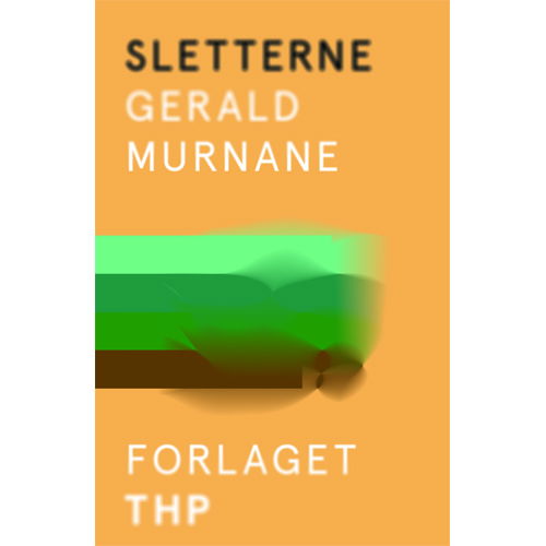 Sletterne - Gerald Murnane - Bøger - Forlaget THP - 9788792600172 - 18. februar 2021
